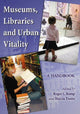 Book cover of: Museums, Libraries and Urban Vitality