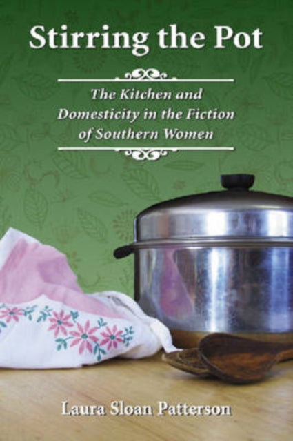 Book cover of: Stirring the Pot. By: Laura Sloan Patterson