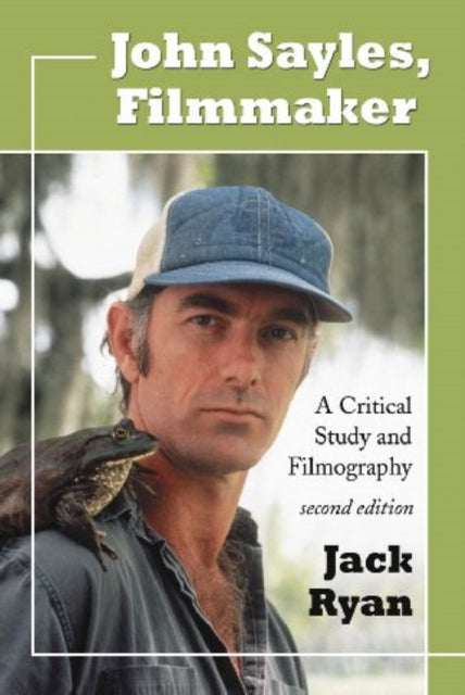 Book cover of: John Sayles, Filmmaker. By: Jack Ryan, Ryan, Jack.