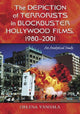 Book cover of: Depiction of Terrorists in Blockbuster Hollywood Films, 1980-2001. By: Helena Vanhala