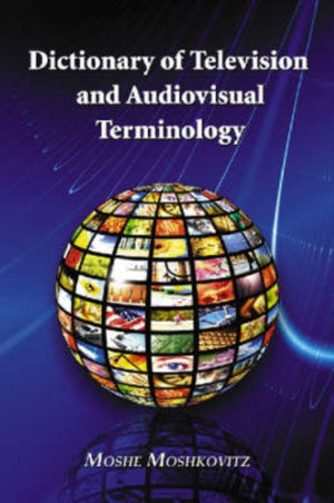 Dictionary of Television and Audiovisual Terminology