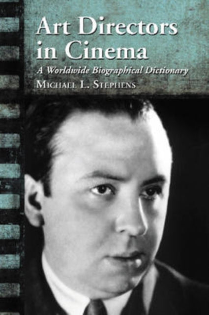 Book cover of: Art Directors in Cinema. By: Michael L. Stephens