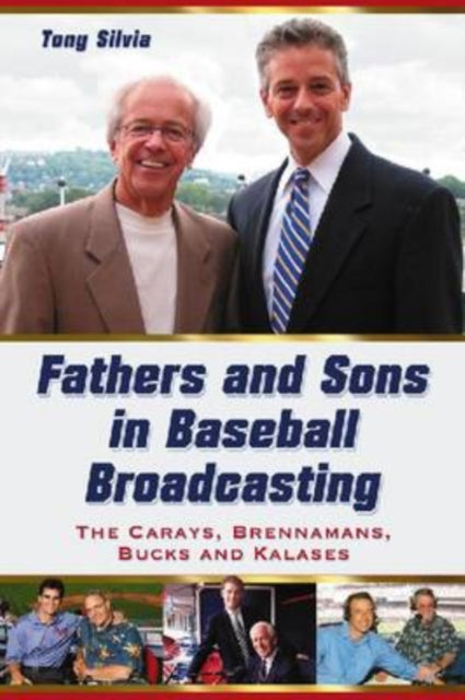 Book cover of: Fathers and Sons in Baseball Broadcasting. By: Tony Silvia