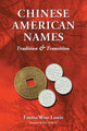 Book cover of: Chinese American Names. By: Emma Woo Louie
