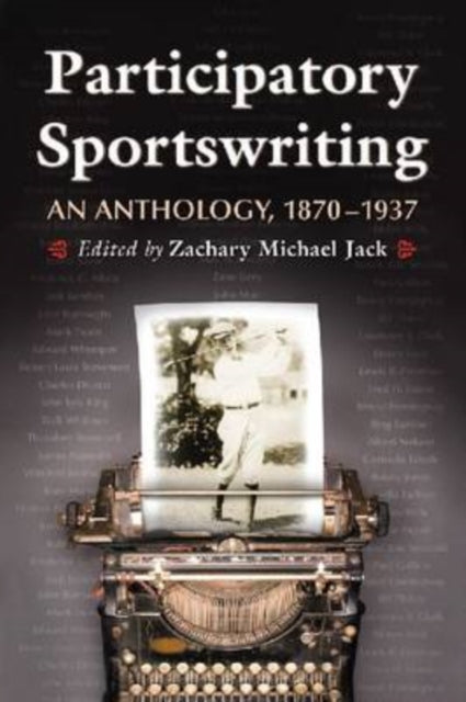 Book cover of: Participatory Sportswriting. By: Zachary Michael Jack