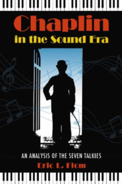 Book cover of: Chaplin in the Sound Era. By: Eric L. Flom