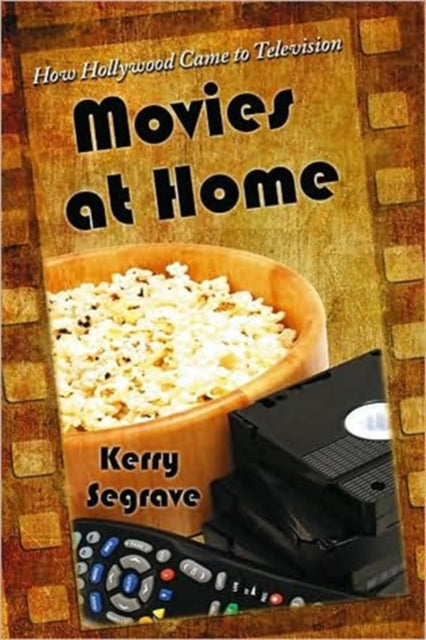 Book cover of: Movies at Home. By: Kerry Segrave