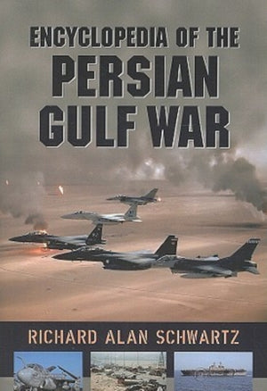 Encyclopedia of the Persian Gulf War