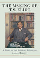 Book cover of: Making of T.S. Eliot. By: Joseph Maddrey