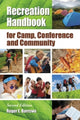 Book cover of: Recreation Handbook for Camp, Conference and Community, 2d ed.. By: Roger E. Barrows