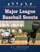 Book cover of: Major League Baseball Scouts. By: P. J. Dragseth