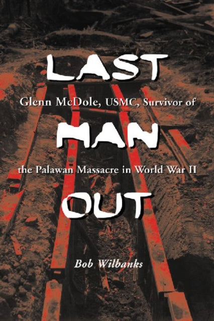 Book cover of: Last Man Out. By: Bob Wilbanks