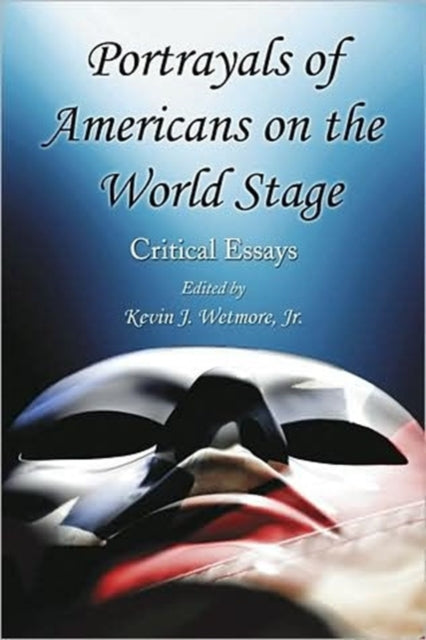 Book cover of: Portrayals of Americans on the World Stage