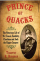 Book cover of: Prince of Quacks. By: Timothy B. Riordan
