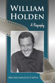 Book cover of: William Holden. By: Michelangelo Capua