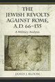Book cover of: Jewish Revolts Against Rome, A.D. 66-135. By: James J. Bloom