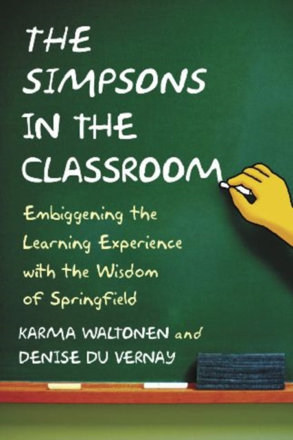 Book cover of: Simpsons in the Classroom. By: Karma Waltonen