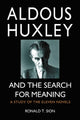 Book cover of: Aldous Huxley and the Search for Meaning. By: Ronald T. Sion