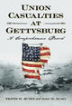 Book cover of: Union Casualties at Gettysburg. By: Travis W. Busey