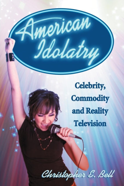Book cover of: American Idolatry. By: Christopher E. Bell
