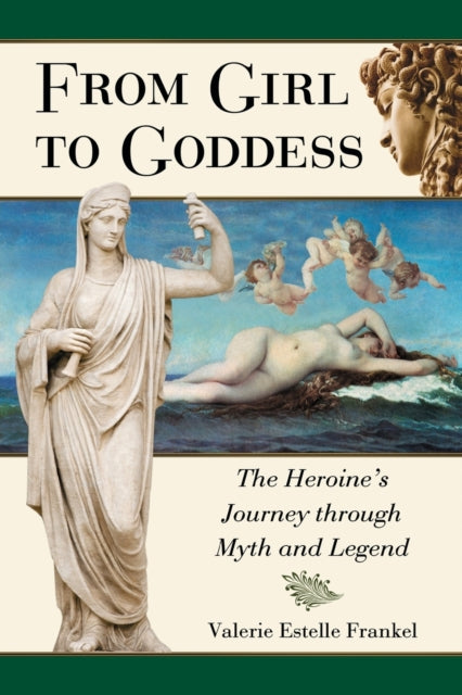 Book cover of: From Girl to Goddess. By: Valerie Frankel