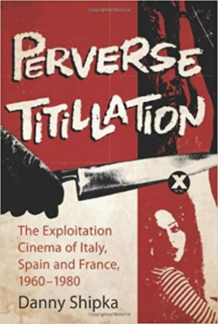 Book cover of: Perverse Titillation. By: Danny Shipka