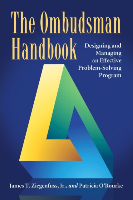 Book cover of: Ombudsman Handbook. By: James T. Ziegenfuss Jr.