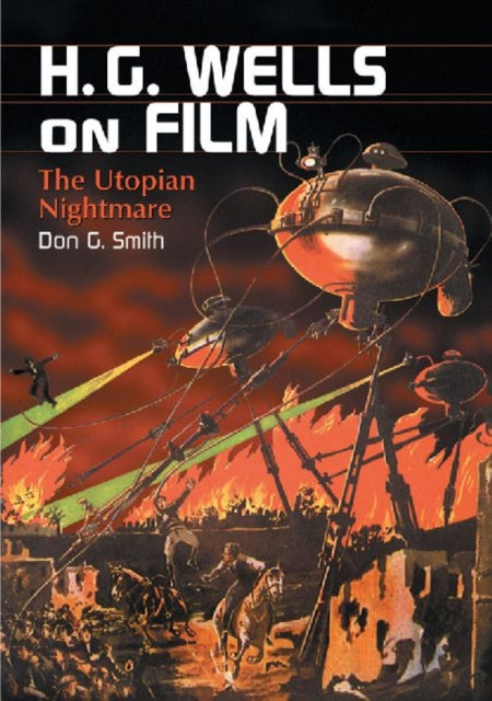 Book cover of: H.G. Wells on Film. By: Don G. Smith