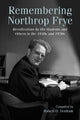Book cover of: Remembering Northrop Frye. By: Robert D. Denham