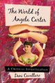Book cover of: World of Angela Carter. By: Dani Cavallaro