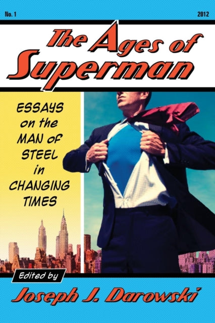 Book cover of: Ages of Superman. By: Joseph J. Darowski
