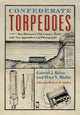 Book cover of: Confederate Torpedoes. By: Gabriel James Rains