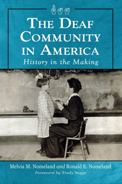 Book cover of: Deaf Community in America. By: Melvia M. Nomeland