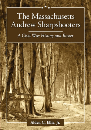 The Massachusetts Andrew Sharpshooters