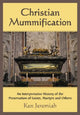 Book cover of: Christian Mummification. By: Ken Jeremiah