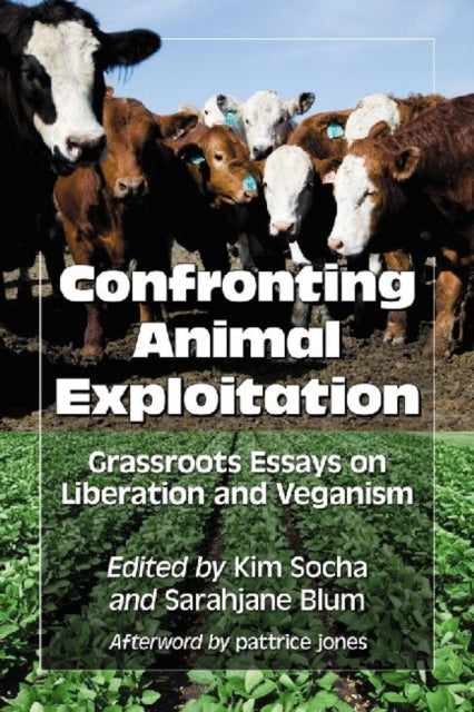 Book cover of: Confronting Animal Exploitation
