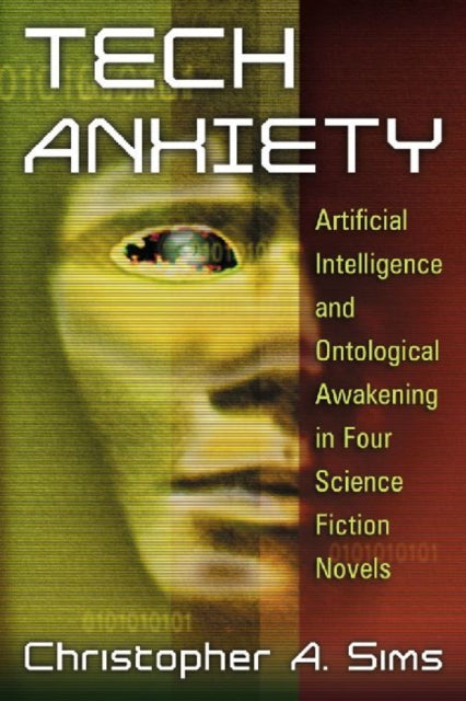 Book cover of: Tech Anxiety. By: Christopher A. Sims