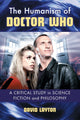 Book cover of: Humanism of Doctor Who. By: David Layton