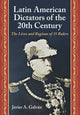 Book cover of: Latin American Dictators of the 20th Century