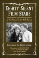 Book cover of: Eighty Silent Film Stars. By: Katchmer, George A.