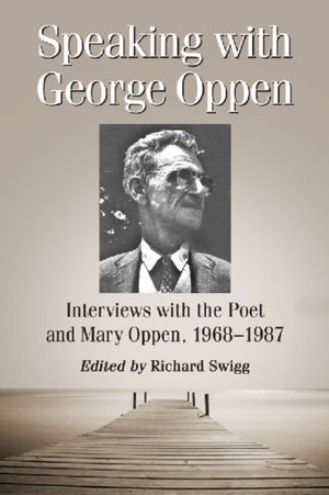 Speaking with George Oppen