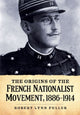 Book cover of: Origins of the French Nationalist Movement, 1886-1914. By: Robert Lynn Fuller
