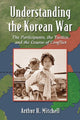 Book cover of: Understanding the Korean War. By: Mitchell, Arthur