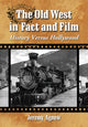 Book cover of: Old West in Fact and Film