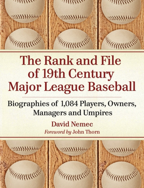 Book cover of: Rank and File of 19th Century Major League Baseball. By: David Nemec