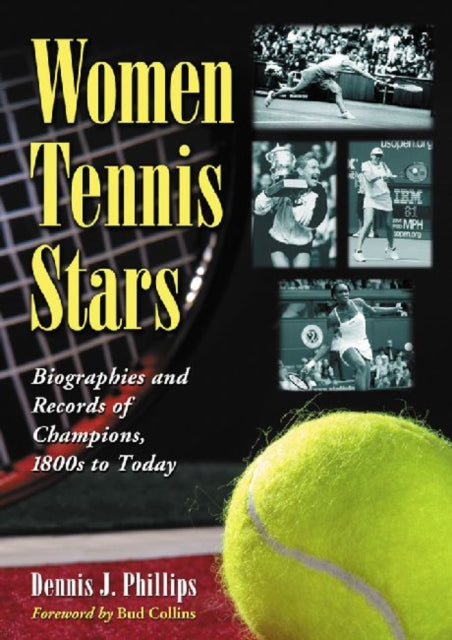 Book cover of: Women Tennis Stars. By: Dennis J. Phillips