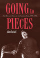 Book cover of: Going to Pieces. By: Adam Rockoff