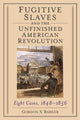 Book cover of: Fugitive Slaves and the Unfinished American Revolution
