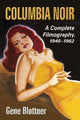 Book cover of: Columbia Noir. By: Gene Blottner