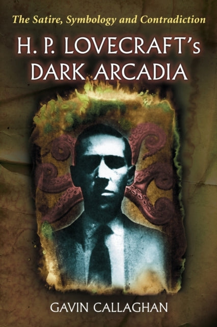 Book cover of: H. P. Lovecraft's Dark Arcadia